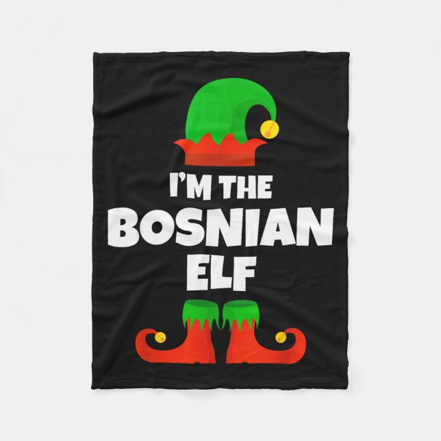 I'm The Bosnian Elf Family Pajama Christmas Funny  Fleece Blanket (Front)