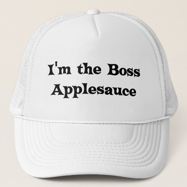 I'm the Boss Applesauce Judge Hat (Front)