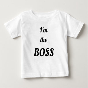 I'm The Boss Baby T-Shirt