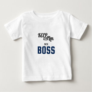 I'm the Boss Baby T-Shirt