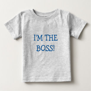 I'm The Boss baby tshirt