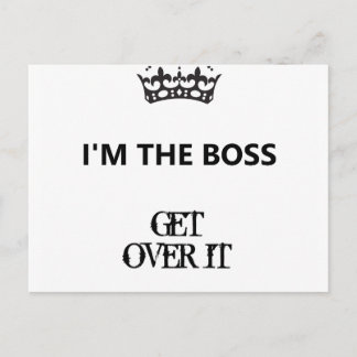 I'm the Boss, Get Over It, Postcard