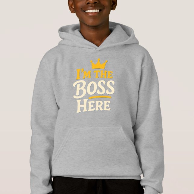 I'm the Boss Here – Funny Crown (Front)