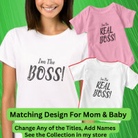 I'm The BOSS! Matching Mum Baby, Ladies T-Shirt