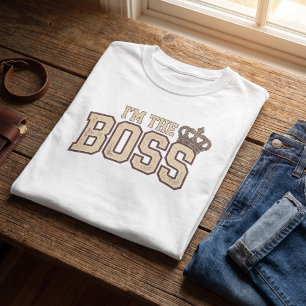 I'm The Boss Mum Funny Motherhood Matching T-Shirt
