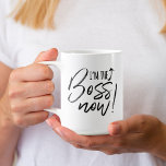 I'm The Boss Now Fun Typographic Brush Script Coffee Mug<br><div class="desc">Fun typographic coffee mug! Our coffee mug features a fun saying "I'm The Boss Now" with an arrow pointing upwards!.</div>