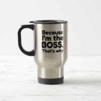 I'm the boss