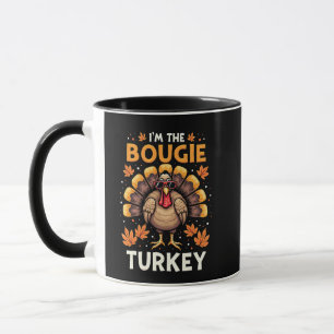 I'm the Bougie Turkey Funny Thanksgiving Sassy Mug