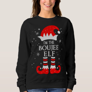 I'm The Boujee Elf Matching Funny Christmas Family Sweatshirt