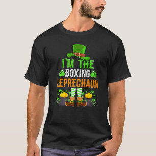 Im The Boxing Leprechaun St Patricks Day T-Shirt