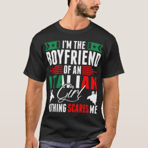 Im The Boyfriend Of An Italian Girl Tshirt