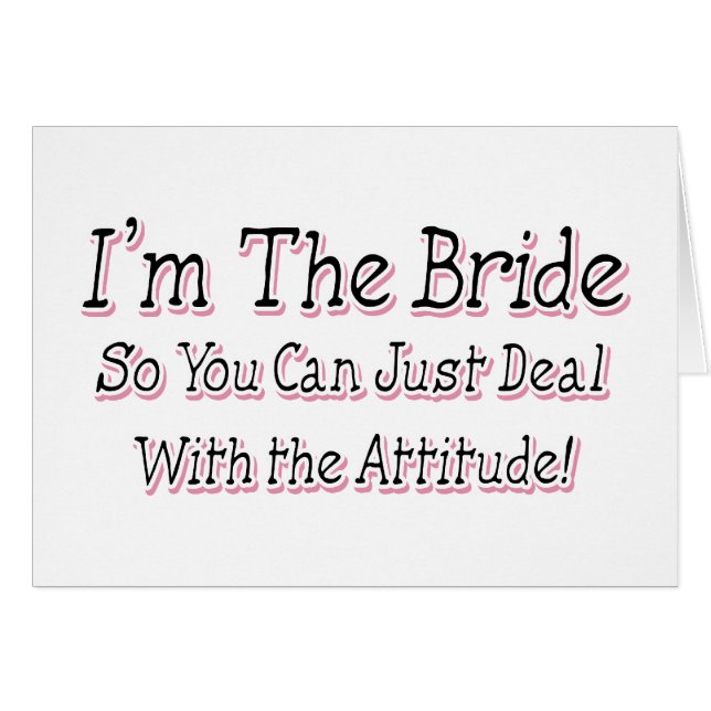 I'm The Bride (Front Horizontal)