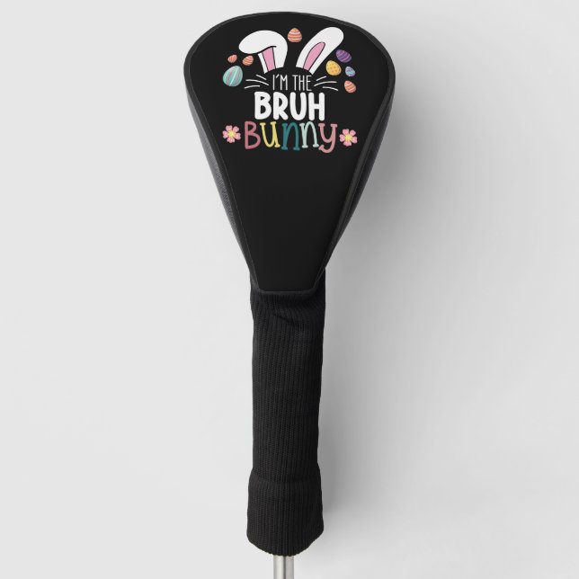 I'm The Bruh Bunny Easter Matching Golf Head Cover (Front)