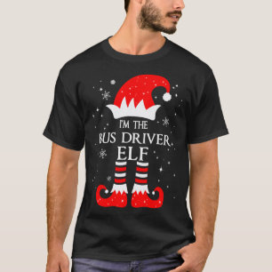 I'm The Bus Driver Elf Matching Family Group Chris T-Shirt