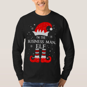 I'm The Business Man Elf Matching Family Group Chr T-Shirt