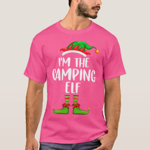 I'M The Camping Elf Shirt Matching Family Group Ch