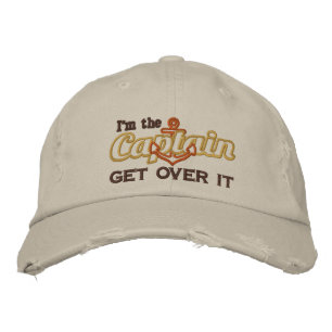 I'm the Captain Get Over It Humourous Embroidered Hat