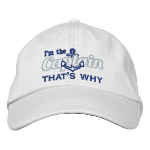 I'm the Captain that's why Humourous Embroidered Hat