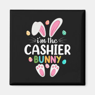 I'm The Cashier Bunny Matching Family Easter  Magnet