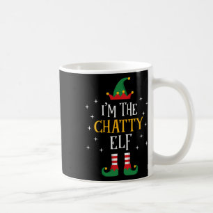 I'm The Chatty Elf T Shirt Funny Xmas Gift Family Coffee Mug