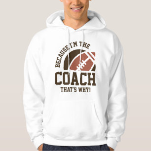 I'm The Coach Hoodie