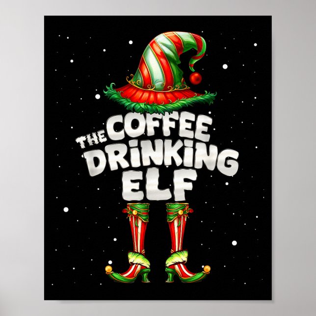 I'm The Coffee Drinking Elf Family Matching Group  Poster (Front)