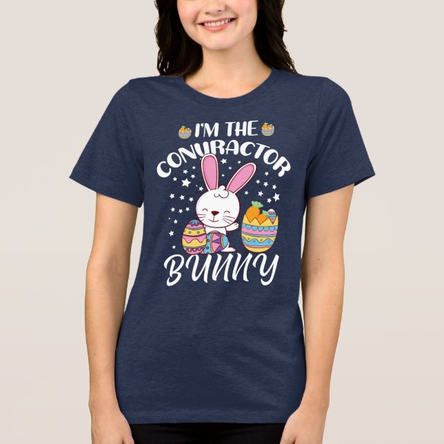 I'm The Contractor Bunny Funny Easter Day Rabbit Tri-Blend Shirt (Front)