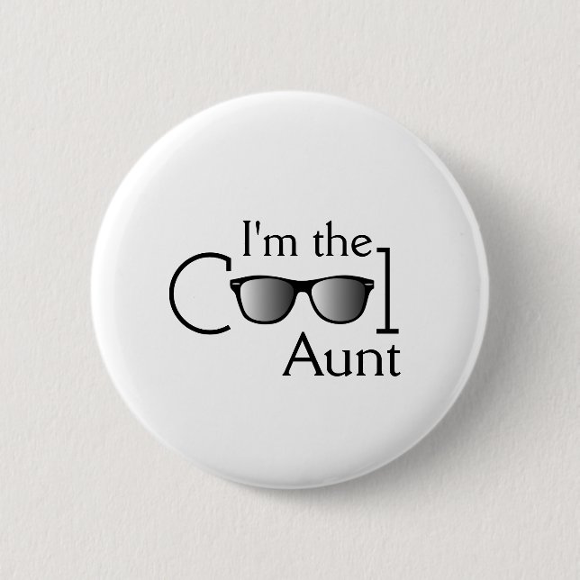 I'm The Cool Aunt 6 Cm Round Badge (Front)