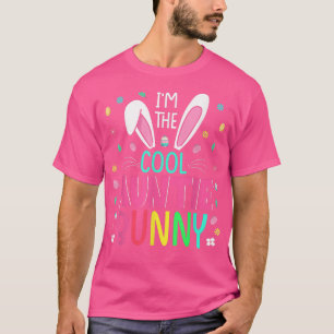 I'm The Cool Aunties Bunny Happy Easter Day Funny T-Shirt