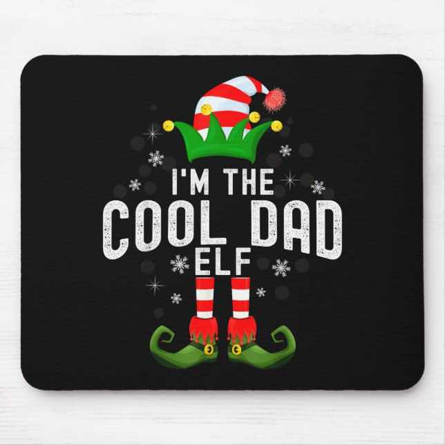 I'm The Cool Dad Elf Christmas Family Pjs Costume  Mouse Pad (Front)