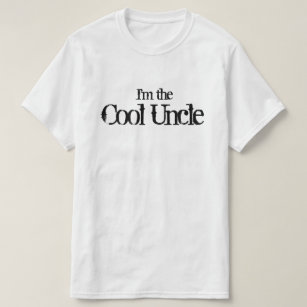 I'm the Cool Uncle T-Shirt