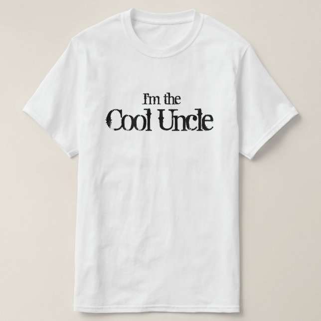 I'm the Cool Uncle T-Shirt (Design Front)