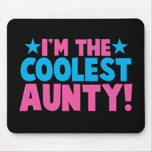 I'm the COOLEST Aunty! Mouse Pad