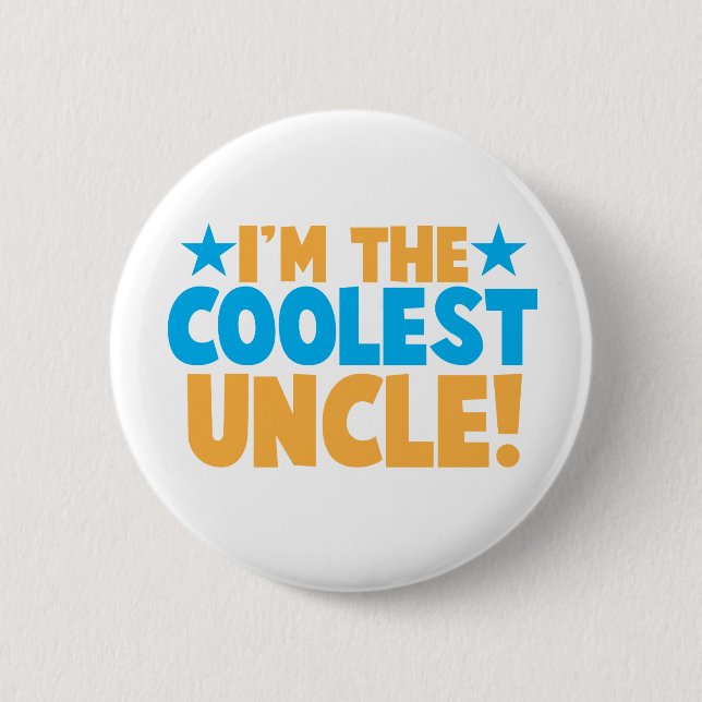 I'm the Coolest Uncle! 6 Cm Round Badge (Front)