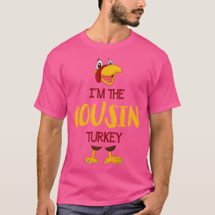 Im The Cousin Turkey Happy Thanksgiving Merry Chri T-Shirt
