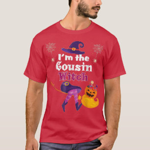 Im The Cousin Witch Broom Pumpkin Candy Family Hal T-Shirt