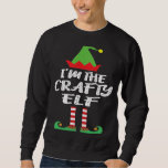 I'm The Crafty Elf Matching Family  Christmas Sweatshirt<br><div class="desc">I'm The Crafty Elf Matching Family  Christmas</div>