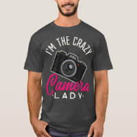 Im the crazy Camera Lady Funny Photography Woman G