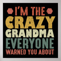 I'm The Crazy Grandma Everyone Warned You About