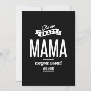 I'm The Crazy Mama Everyone Warned You About Thank You Card