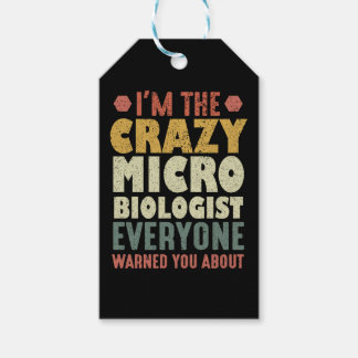 I'm The Crazy Microbiologist Everyone Warned You Gift Tags