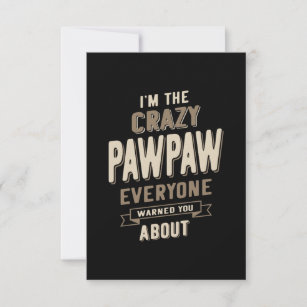 I'm The Crazy Paw Paw RSVP Card