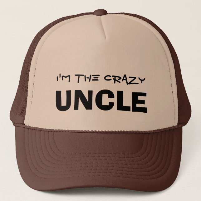 I'm the Crazy Uncle Trucker Hat (Front)