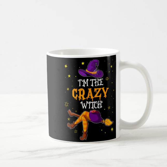 I'm The Crazy Witch Funny Halloween Matching Group Coffee Mug (Right)