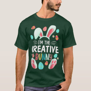 I'm The Creative Bunny Matching Family Easter Part T-Shirt