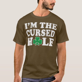 Im The Cursed Half Irish Couples St Patricks Day T-Shirt