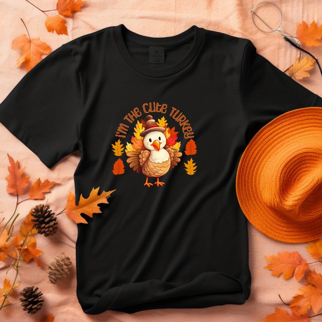 I'm The Cute Turkey Thanksgiving Funny T-Shirt (Creator Uploaded)