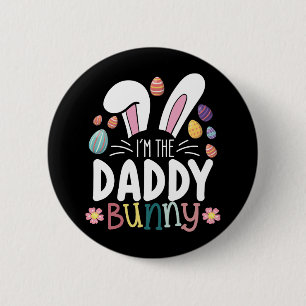 I'm The Daddy Dad Bunny Easter Family Matching 6 Cm Round Badge