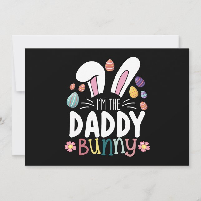 I'm The Daddy Dad Bunny Easter Family Matching Invitation (Front)