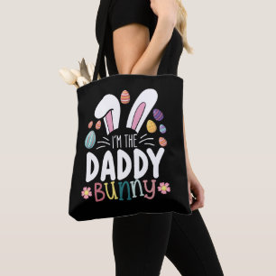 I'm The Daddy Dad Bunny Easter Family Matching Tote Bag